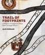 Cover: Trail of Footprints - University of Texas Press