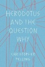 Cover: Herodotus and the Question Why - University of Texas Press