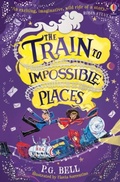 Cover: The Train to Impossible Places - Usborne Publishing Ltd