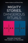 Cover: Mighty Stories, Dangerous Rituals - Fortress Press,U.S.
