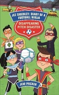 Cover: Reading Planet - Jez Smedley: Diary of a Football Ninja: Disappearing Pitch Disaster - Level 5: Fiction (Mars) - Rising Stars UK Ltd