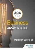 Cover: AQA A-level Business Answer Guide (Surridge and Gillespie) - Hodder Education