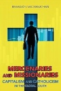 Cover: Mercenaries and Missionaries - Cornell University Press
