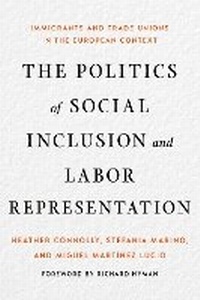 Enlarge image Cover: The Politics of Social Inclusion and Labor Representation - ILR Press