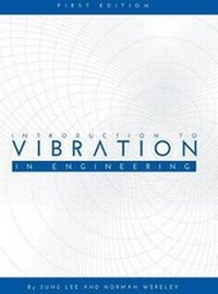 Enlarge image Cover: Introduction to Vibration in Engineering - Cognella Academic Publishing