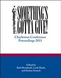Cover: Something's Gotta Give - Purdue University Press
