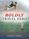 Cover: Boldly Travel Hero - iUniverse