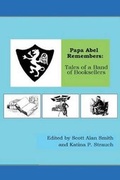 Cover: Papa Abel Remembers - Against the Grain Press