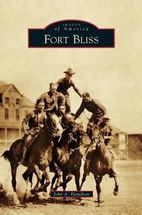 Enlarge image Cover: Fort Bliss - Arcadia Publishing Library Editions
