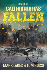 Enlarge image Cover: California Has Fallen - AUTHORHOUSE