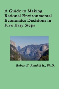 Enlarge image Cover: A Guide to Making Rational Environmental Economics Decisions in Five Easy Steps - Zander Publications