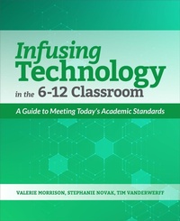 Enlarge image Cover: Infusing Technology in the 6-12 Classroom - International Society for Technology in Education