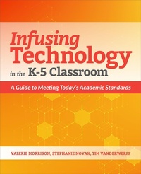 Enlarge image Cover: Infusing Technology in the K-5 Classroom - International Society for Technology in Education