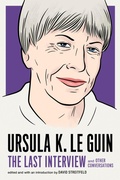 Cover: Ursula Le Guin: The Last Interview - Melville House Publishing