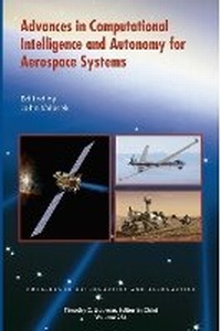 Enlarge image Cover: Advances in Computational Intelligence and Autonomy for Aerospace Systems - American Institute of Aeronautics & Astronautics