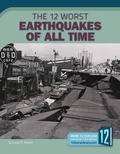 Cover: The 12 Worst Earthquakes of All Time - 12-Story Library