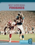 Cover: Best Super Bowl Finishes - 12-Story Library