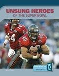 Cover: Unsung Heroes of the Super Bowl - 12-Story Library