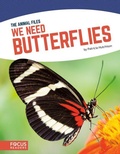 Cover: We Need Butterflies - Focus Readers