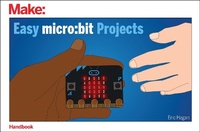 Abbildung von: Easy micro - bit Projects - Make Community, LLC
