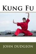 Cover: Kung Fu - Createspace Independent Publishing Platform