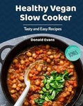 Cover: Healthy Vegan Slow Cooker Cookbook - Createspace Independent Publishing Platform