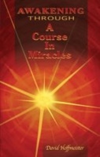 Abbildung von: Awakening Through A Course In Miracles - Living Miracles