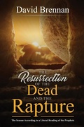 Cover: The Resurrection of the Dead and the Rapture - Teknon Publishing