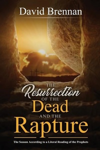 Enlarge image Cover: The Resurrection of the Dead and the Rapture - Teknon Publishing