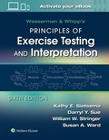 Cover: Wasserman & Whipp's Principles of Exercise Testing and Interpretation - WOLTERS KLUWER HEALTH