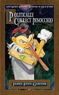 Enlarge image Cover: Politically Correct Pinocchio - James Finn Garner