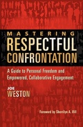 Abbildung von: Mastering Respectful Confrontation - Heartwalker Press