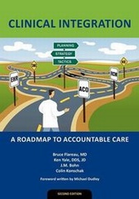 Enlarge image Cover: Clinical Integration - Convurgent Publishing, LLC