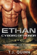 Cover: Ethan: Cyborg of Honor - Knights of the Future