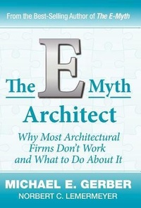 Abbildung von: The E-Myth Architect - Michael E. Gerber Companies