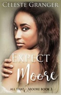Cover: Expect Moore - All That & Moore
