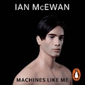 Cover: Machines Like Me - Random House Audiobooks