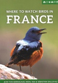 Cover: Where to Watch Birds in France - Pelagic Publishing