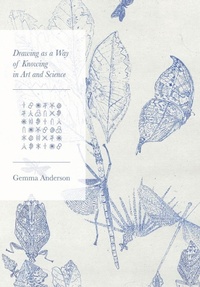 Enlarge image Cover: Drawing as a Way of Knowing in Art and Science - Intellect Books