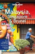 Cover: Lonely Planet Malaysia, Singapore & Brunei - Lonely Planet Global Limited