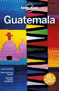 Abbildung von: Lonely Planet Guatemala - Lonely Planet Global Limited