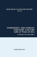 Cover: Fishermen, the Fishing Industry and the Great War at Sea - Liverpool University Press