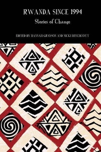Enlarge image Cover: Rwanda Since 1994 - Liverpool University Press