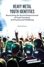 Cover: Heavy Metal Youth Identities - Emerald Publishing Limited