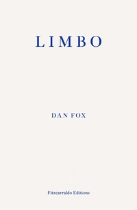 Enlarge image Cover: Limbo - Fitzcarraldo Editions