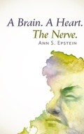Cover: A Brain. A Heart. The Nerve - Alternative Book Press