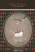 Cover: Grief Flowers - Glass Lyre Press