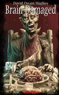 Cover: Brain Damaged - Hellbound Books Publishing