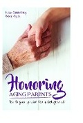Cover: Honoring Aging Parents - Clovercroft Publishing