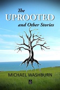 Cover: The Uprooted and Other Stories - Adelaide Books